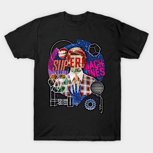 Super Machines T-Shirt